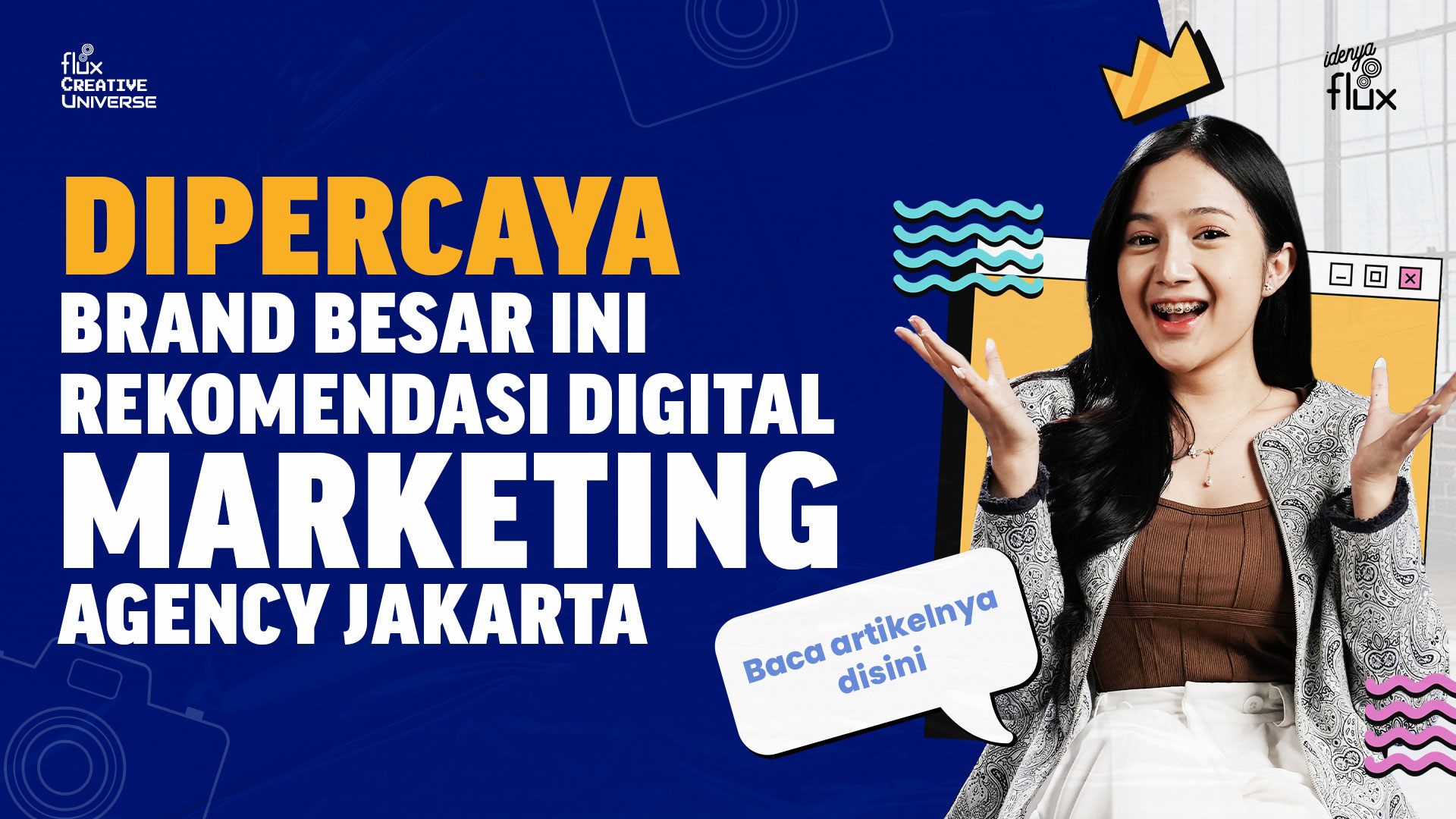 Dipercaya Brand Besar, Ini Rekomendasi Digital Marketing Agency Indonesia